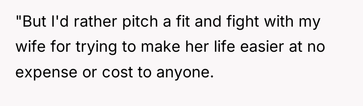 "But I'd rather pitch a fit and fight with my...