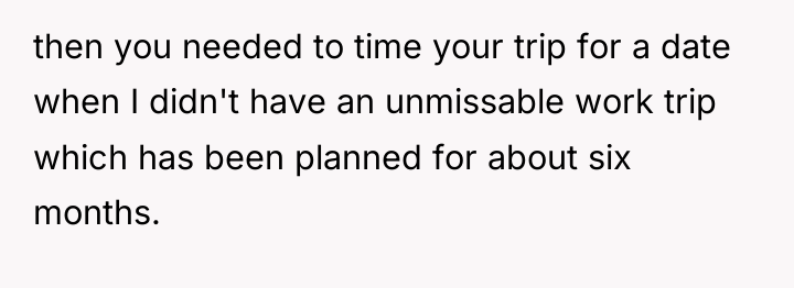 then you needed to time your trip for a date...
