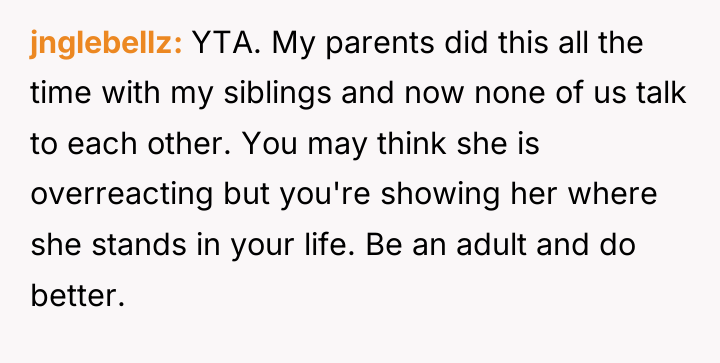 jnglebellz YTA. My parents did this all the time with...