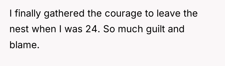 I finally gathered the courage to leave the nest when...