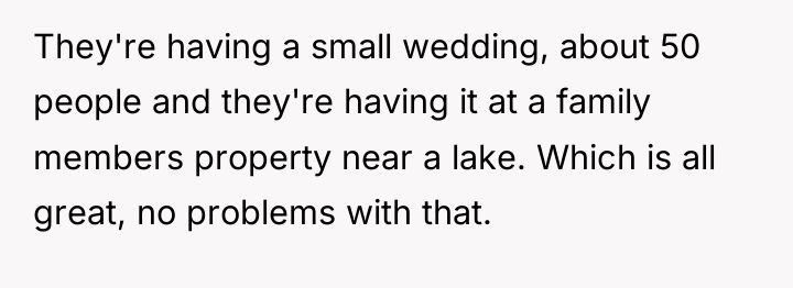 They're having a small wedding, about 50 people and they're...