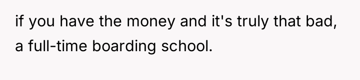 if you have the money and it's truly that bad,...