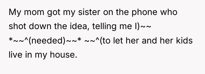 My mom got my sister on the phone who shot...