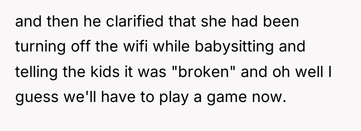 and then he clarified that she had been turning off...