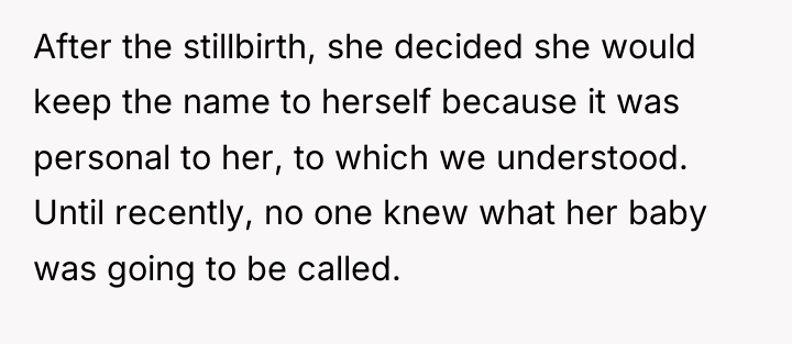 After the stillbirth, she decided she would keep the name...