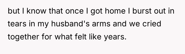 but I know that once I got home I burst...