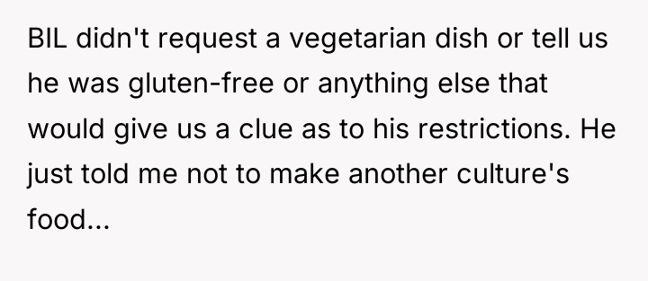 BIL didn't request a vegetarian dish or tell us he...
