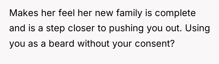 Makes her feel her new family is complete and is...