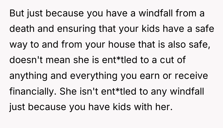 But just because you have a windfall from a death...