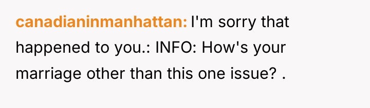 canadianinmanhattan I'm sorry that happened to you.: INFO: How's your...