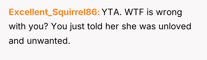 Excellent_Squirrel86 YTA. WTF is wrong with you? You just told...