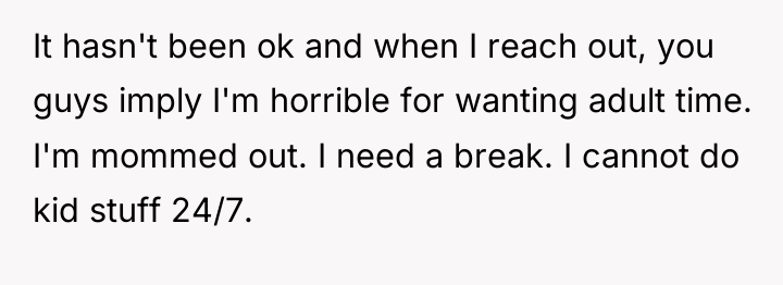 It hasn't been ok and when I reach out, you...