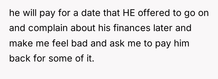 he will pay for a date that HE offered to...
