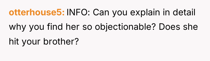 otterhouse5 INFO: Can you explain in detail why you find...