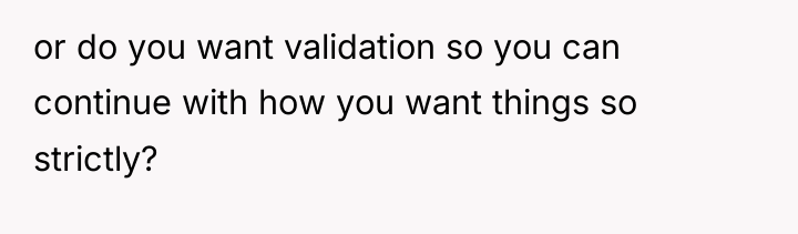 or do you want validation so you can continue with...