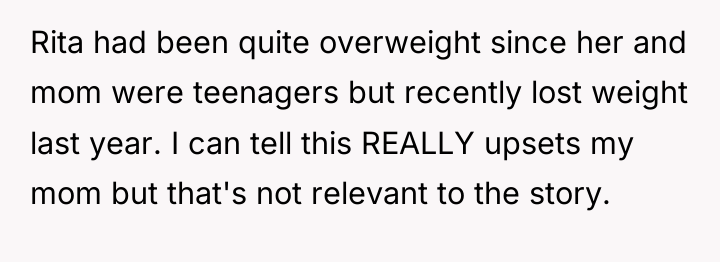 Rita had been quite overweight since her and mom were...