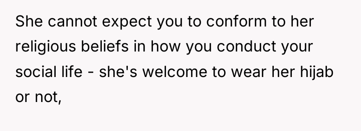 She cannot expect you to conform to her religious beliefs...