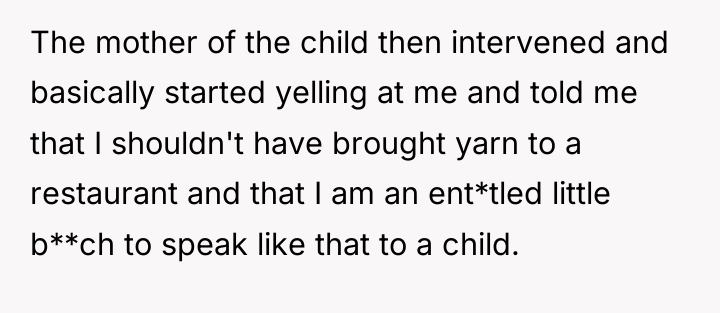 The mother of the child then intervened and basically started...