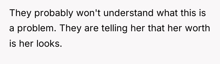 They probably won't understand what this is a problem. They...
