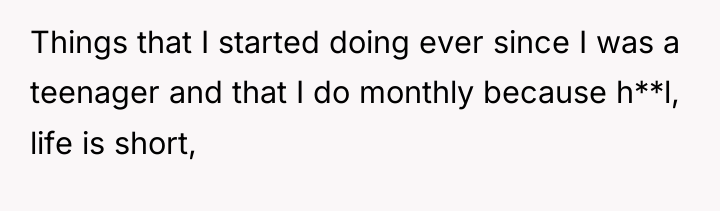 Things that I started doing ever since I was a...
