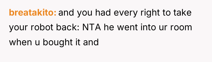 breatakito and you had every right to take your robot...