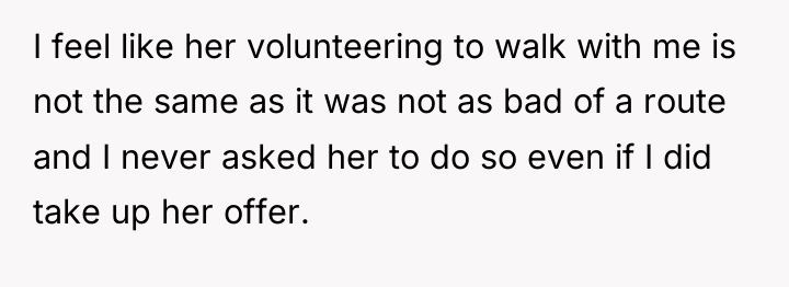 I feel like her volunteering to walk with me is...