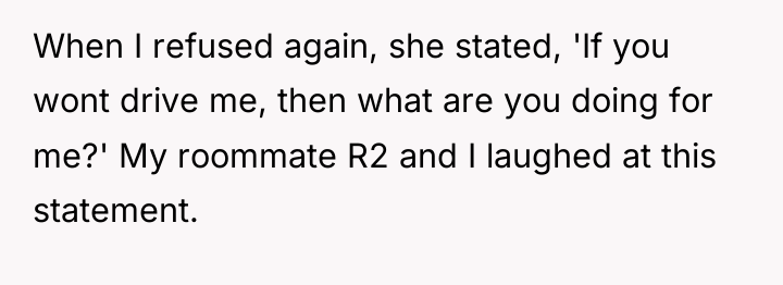 When I refused again, she stated, 'If you wont drive...
