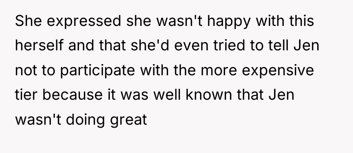 She expressed she wasn't happy with this herself and that...