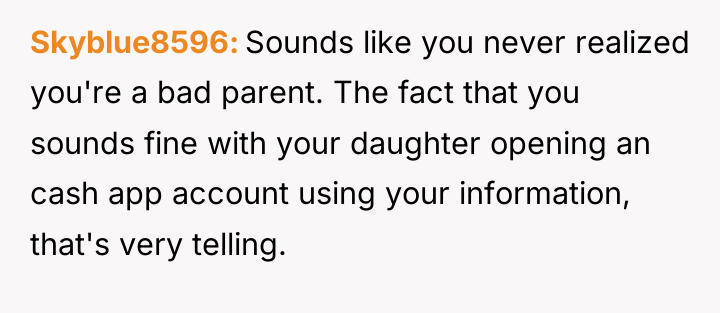 Skyblue8596 Sounds like you never realized you're a bad parent....