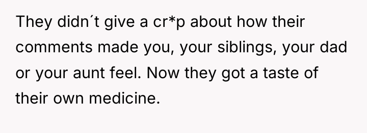 They didn´t give a cr*p about how their comments made...