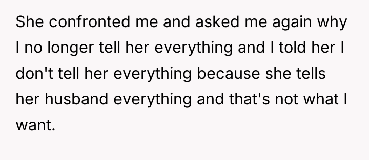 She confronted me and asked me again why I no...