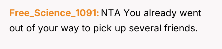Free_Science_1091 NTA You already went out of your way to...