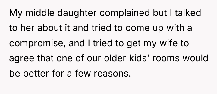 My middle daughter complained but I talked to her about...