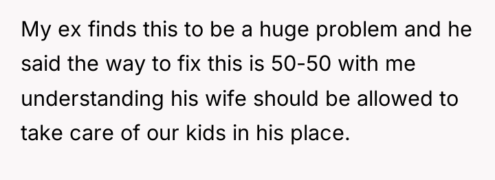 My ex finds this to be a huge problem and...
