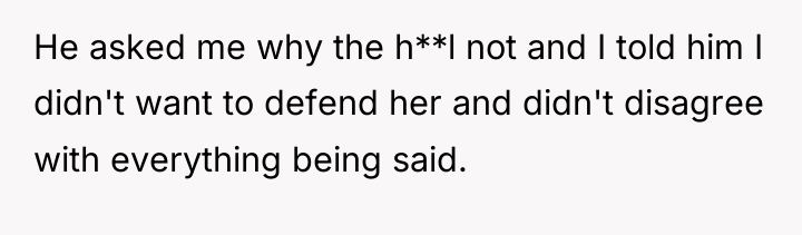 He asked me why the h**l not and I told...