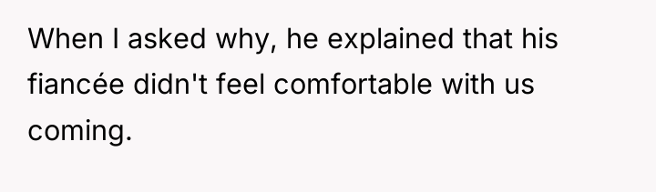 When I asked why, he explained that his fiancée didn't...