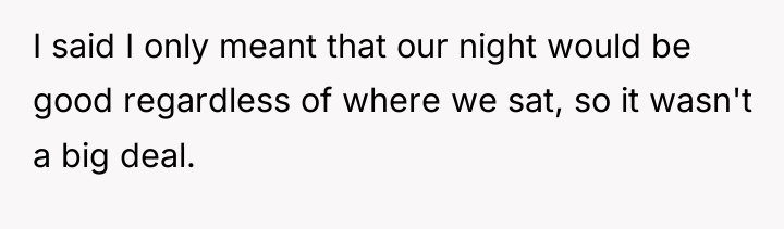 I said I only meant that our night would be...
