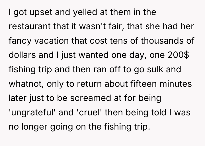 I got upset and yelled at them in the restaurant...