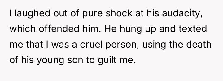 I laughed out of pure shock at his audacity, which...