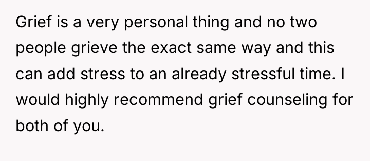 Grief is a very personal thing and no two people...