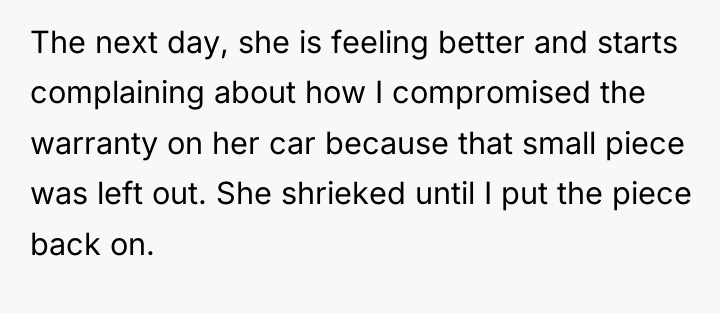The next day, she is feeling better and starts complaining...