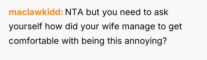 maclawkidd NTA but you need to ask yourself how did...