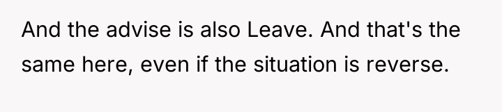 And the advise is also Leave. And that's the same...