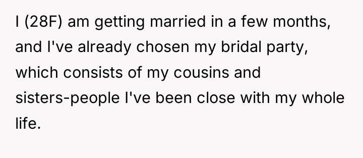 I (28F) am getting married in a few months, and...