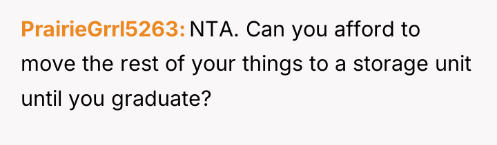 PrairieGrrl5263 NTA. Can you afford to move the rest of...