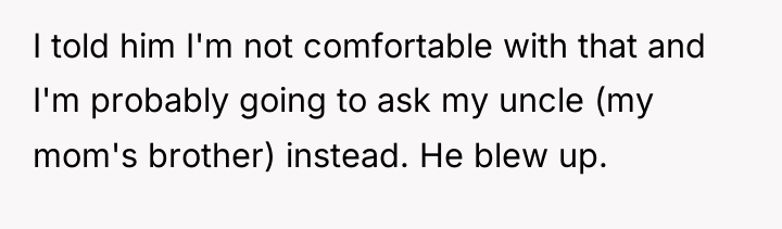 I told him I'm not comfortable with that and I'm...