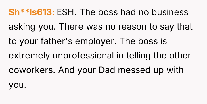 Sh**ls613 ESH. The boss had no business asking you. There...