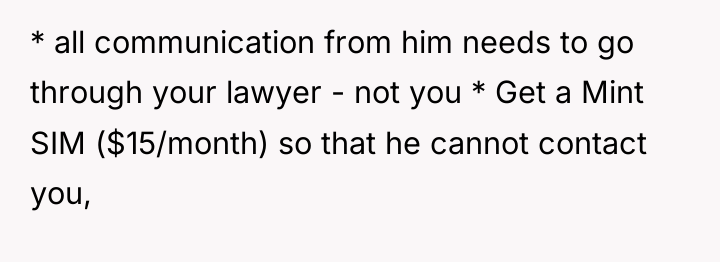 * all communication from him needs to go through your...