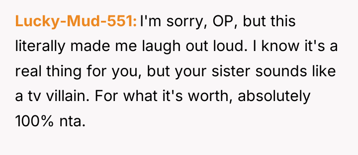 Lucky-Mud-551 I'm sorry, OP, but this literally made me laugh...