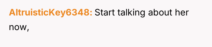 AltruisticKey6348 Start talking about her now,